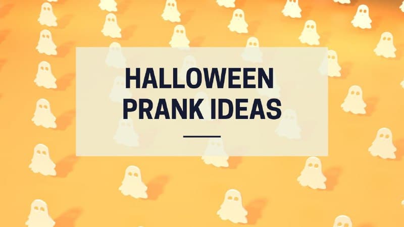 Halloween Prank Ideas