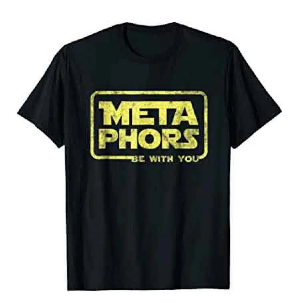 Metaphors T-shirt