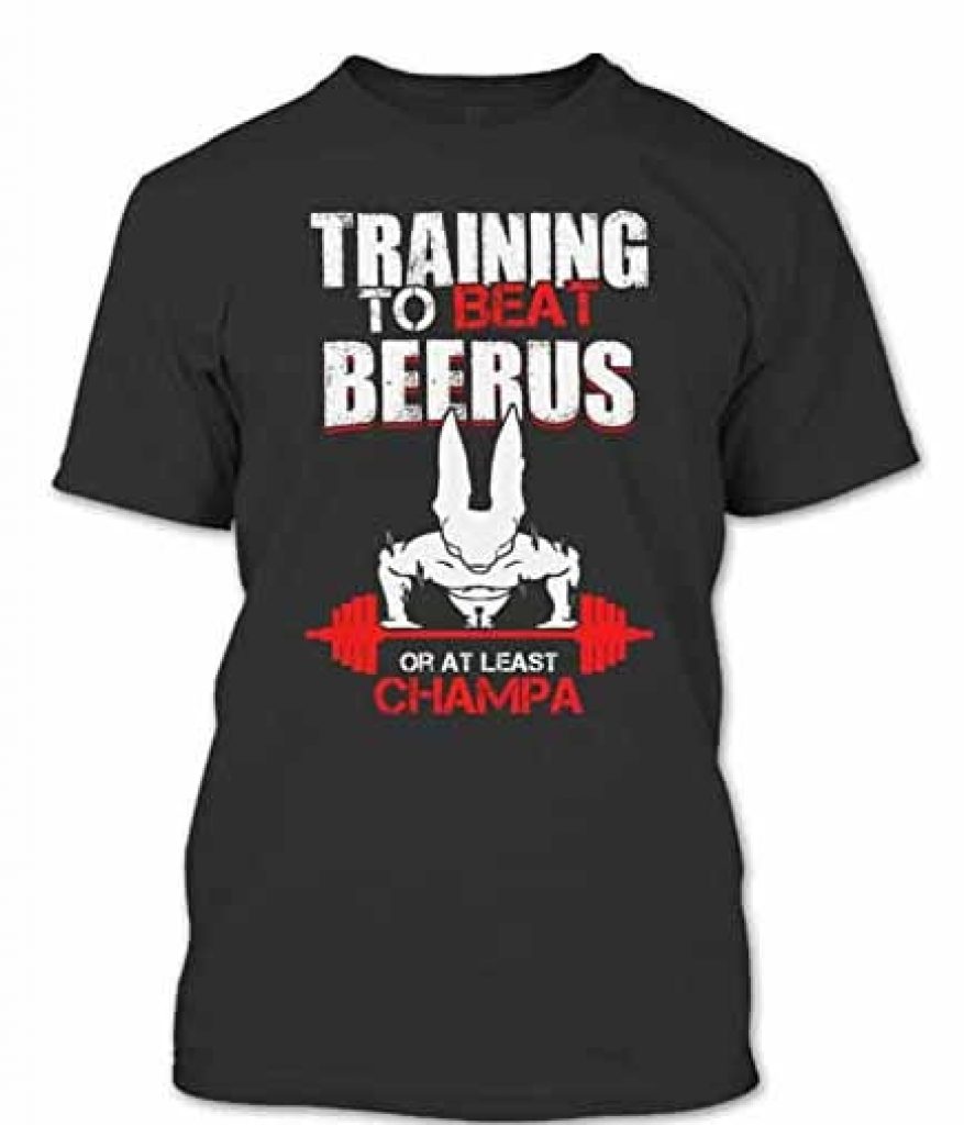 Training to beat Beerus t-shirt