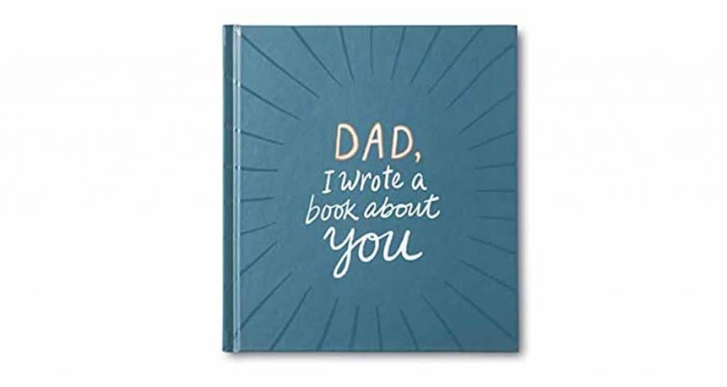Dad, I wrote a book about you