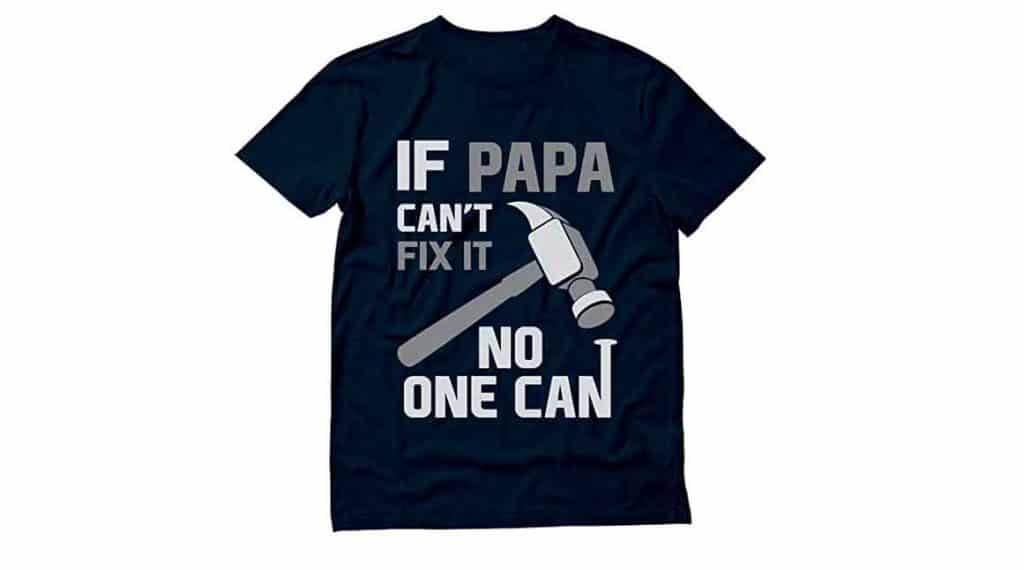 If Papa t-shirt