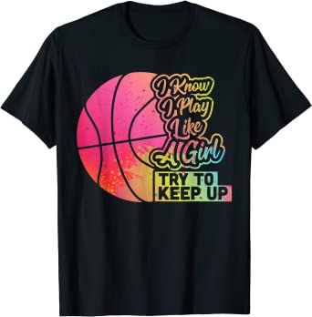 Funny Women Basketball t-shirt