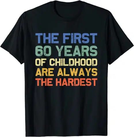 60 Years of Childhood t-shirt