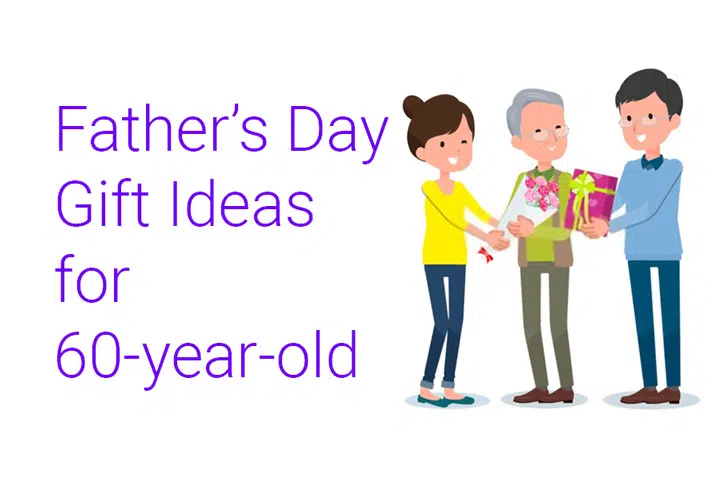 Father's Day Gift Ideas for 60-Year-Olds