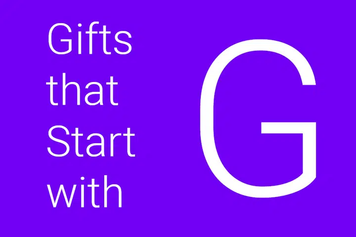 Gifts that Start with G