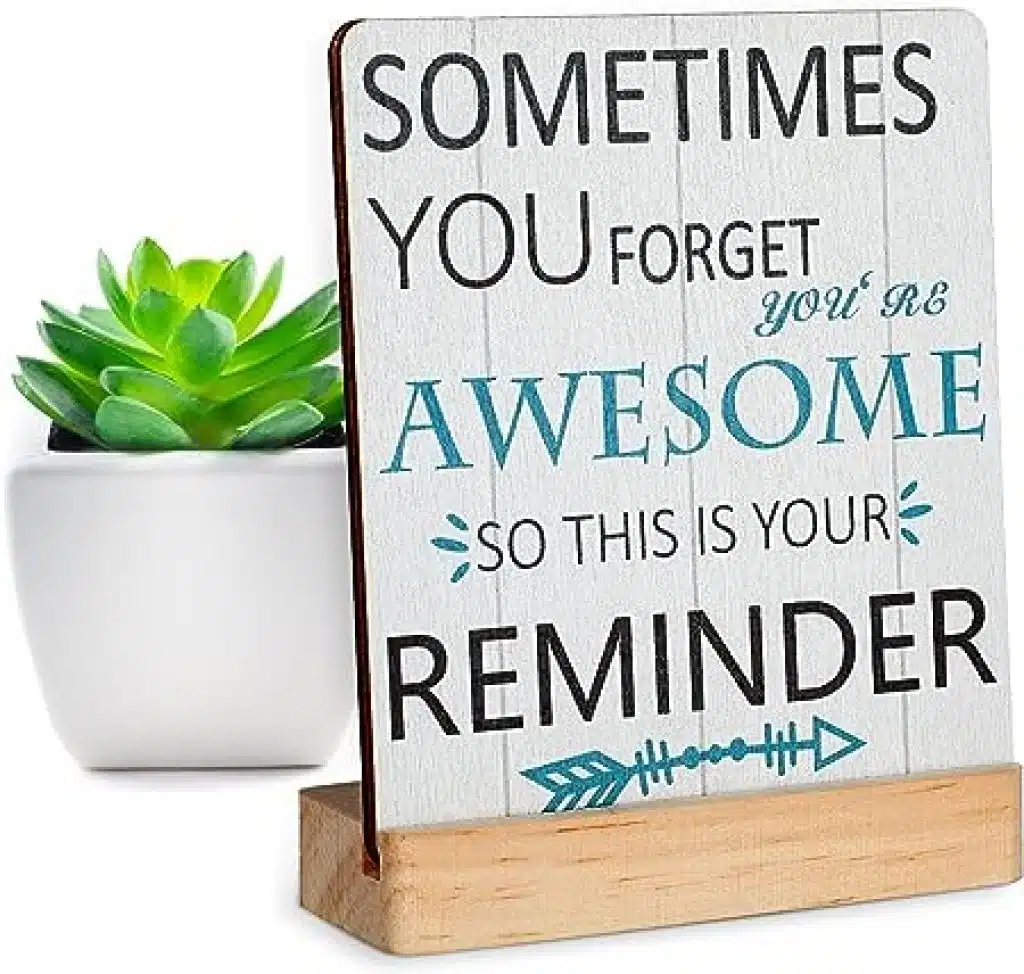 You are awesome reminder sign