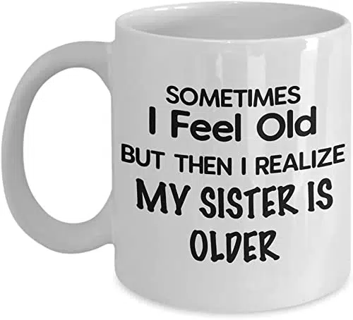 Taunt Gift Mug for Sister