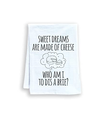 Sweet Dream are made of cheese towel