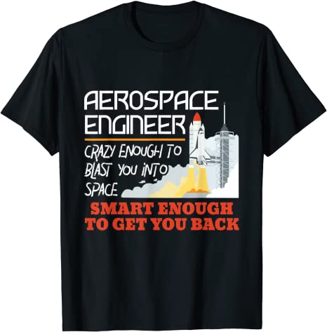 Crazy Aerospace Engineer t-shirt