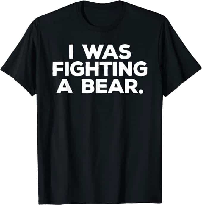 Quirky Fighting a Bear t-shirt
