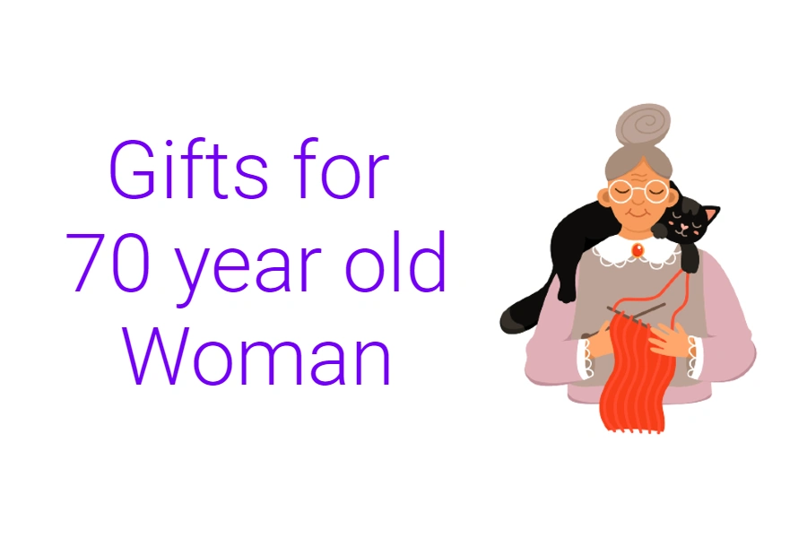 Gifts for a 70 year old Woman