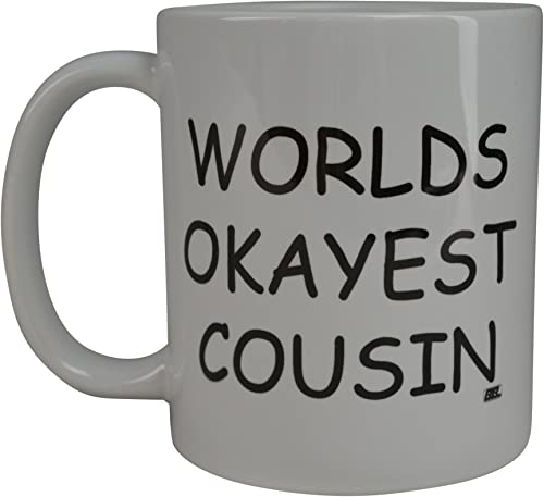 Worlds Okayest Cousin Mug