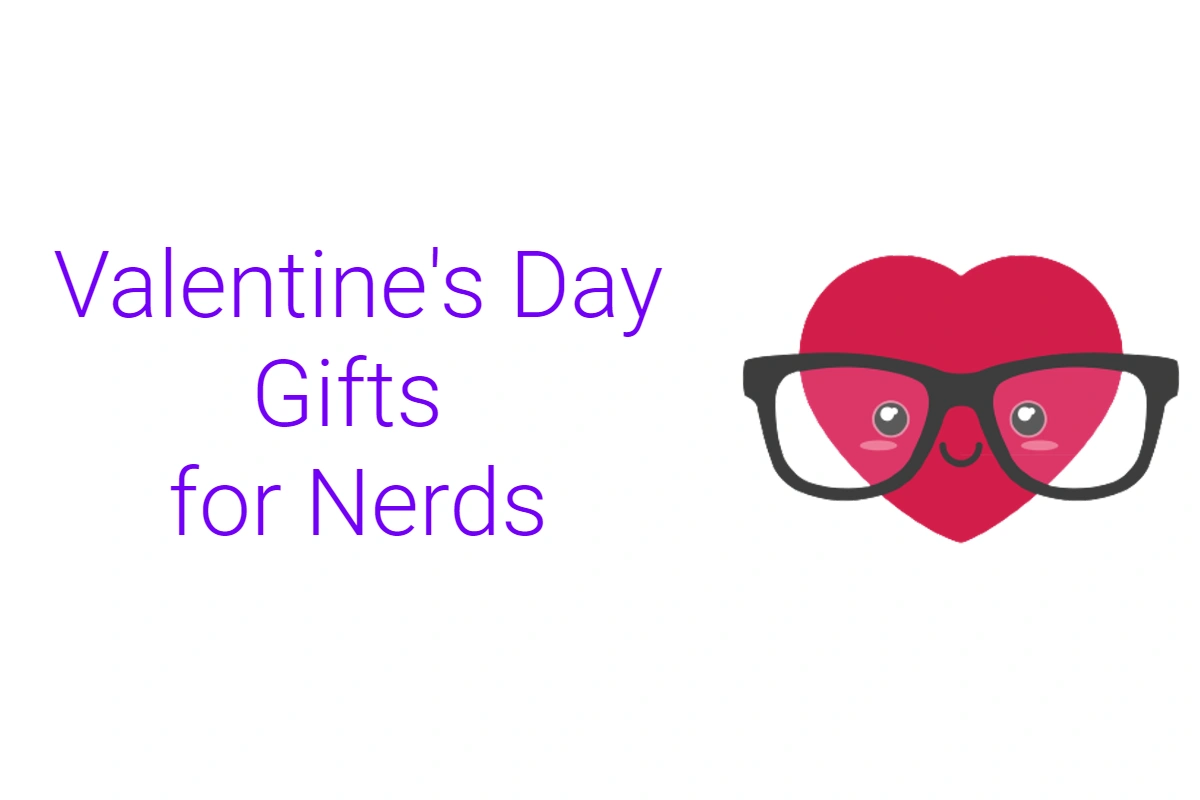 Valentine's Day Gifts for Nerds