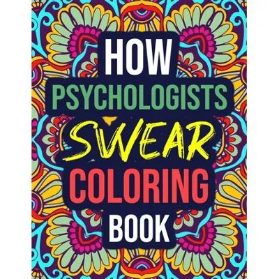 How Psychologists Swear Coloring Book