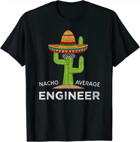 Nacho Average Engineer t-shirt